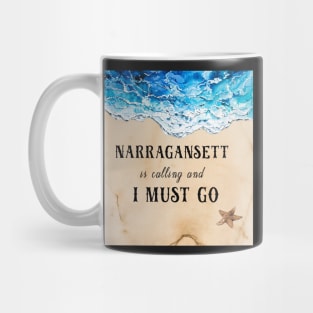 Narragansett is calling and I must go Mug